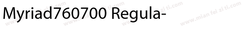 Myriad760700 Regula字体转换